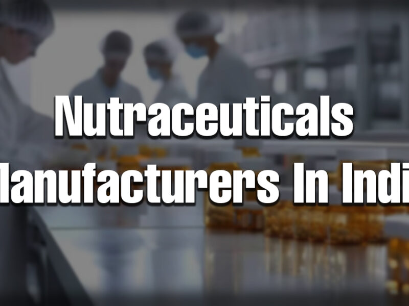 Laboratory workers in protective clothing working with bottles on a production line, with bold text overlay that reads 'Nutraceuticals Manufacturers In India