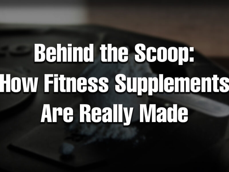 A fitness supplement scoop filled with powder placed on a dark gym plate background, with bold text revealing an inside look at how fitness supplements are manufactured.