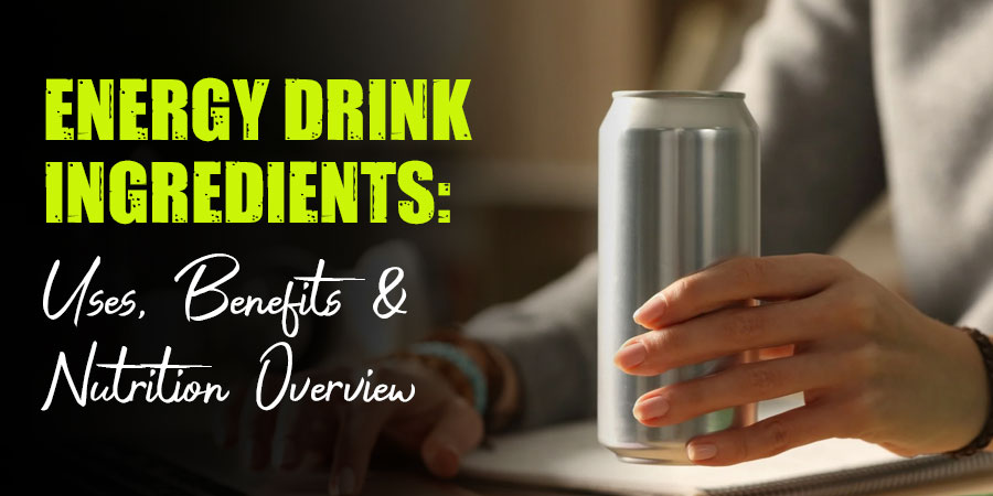 Energy Drink Ingredients