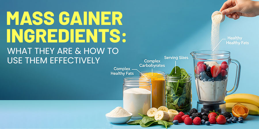 Mass Gainer Ingredients