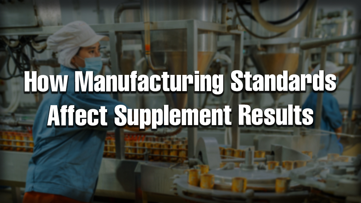 Manufacturing standards for supplements explained with quality control in a supplement production facility