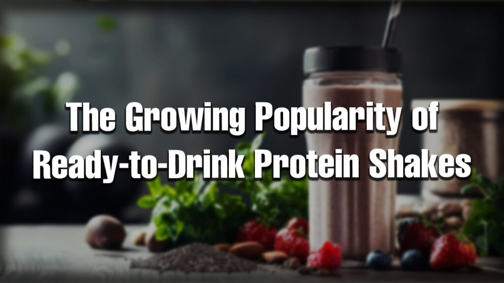 Ready to drink protein shakes are a convenient fitness nutrition option supporting muscle growth, recovery, and busy routines.